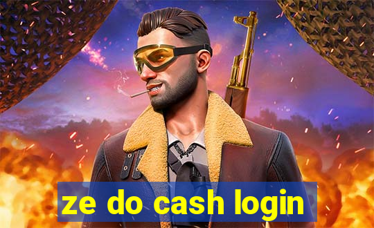 ze do cash login